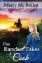 [Texas Rancher Trilogy 01] • The Rancher Takes a Cook